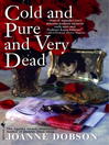 Cover image for Cold and Pure and Very Dead